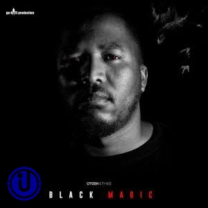 [Album] Citizen Sthee - Black Magic (Groove Mix) Album