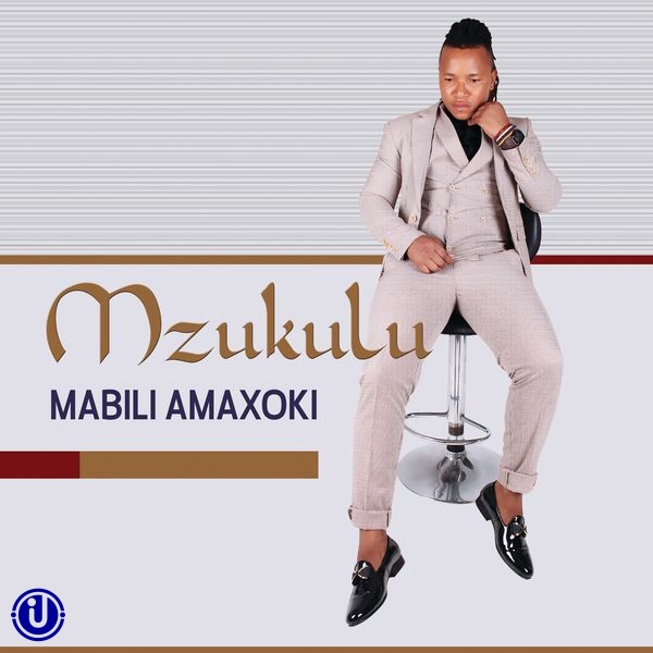 [Album] Mzukulu - Mabili Amaxoki